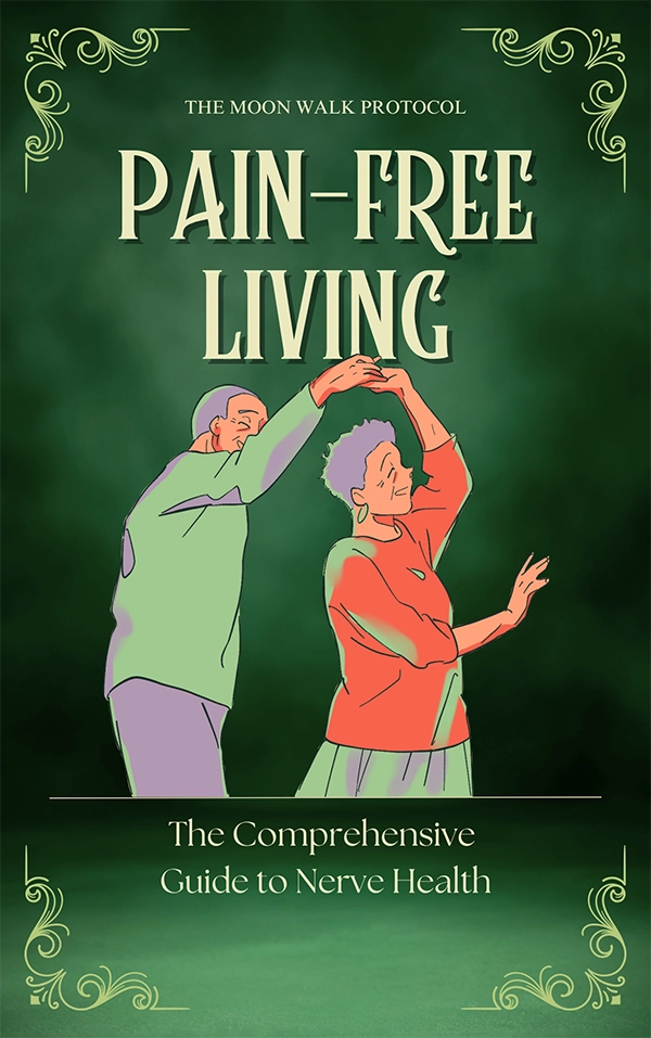 Pain-Free Living The Comprehensive Guide to Nerve Health